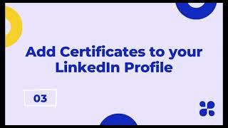 [How-to] 03 Add certificates to your LinkedIn profile