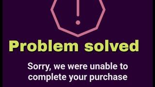 Sorry we were unable to complete your purchase Back to Midasbuy Problem solved #shorts