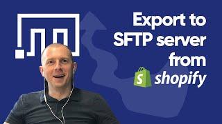 Export from Shopify to SFTP server