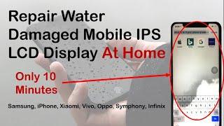 How to Repair Water Damaged Display | How to Remove Water From Mobile Display  | IPS LCD Display