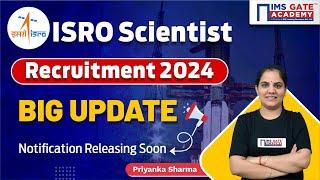 ISRO Scientist Recruitment 2024 | ISRO Scientist Syllabus & Exam Pattern | Priyanka Sharma