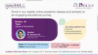 Session83: "Apnea of Prematurity" | Dr. Rachana R D | KIMS Cuddles O-N-E (Online Neonatal Education)