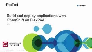 Build and deploy applications with OpenShift on FlexPod