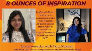 Parul Khaitan - Transition from Corporate to Kitchen | Founder of OUT -OnceUponATable | #40