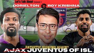 Dorielton Gomes Nascimento vs Roy Krishna ↪️ Sergio Lobera or Odisha FC Mgt Signing? ISL Transfer