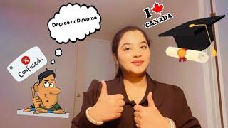 Degree or Diploma in Canada - My Opinion - Benefits Explained