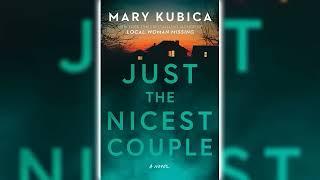 Just the Nicest Couple by Mary Kubica  Mystery, Thriller & Suspense Audiobook