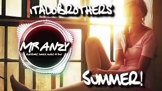 ItaloBrothers - Summer (Best Melbourne Bounce) Mr Anzy