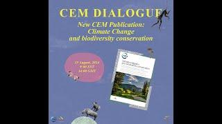 CEM Dialogue: Launching of the new publication "Climate Mitigation and Biodiversity Conservation"