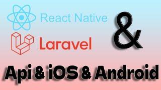 React Native ve  Laravel Kurulum, Laravel ile Basit Giriş Api | React Native & Laravel Part 1