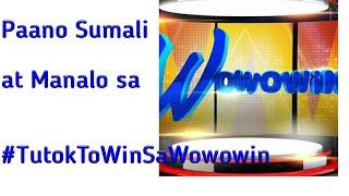 Paano Sumali at Manalo sa Tutok to Win Sa Wowowin