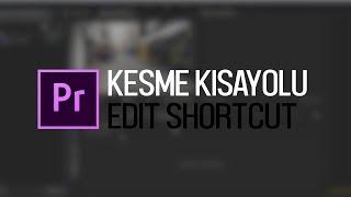 KESME KISAYOLU | Adobe Premiere Pro