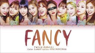 TWICE 「FANCY」 [10 Members ver.] (Color Coded Lyrics Han|Rom|Eng)