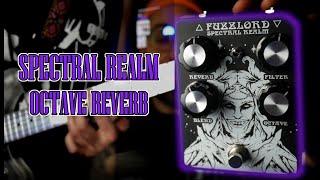 Fuzzlord Spectral Realm Octave Reverb Demo