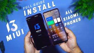 [Full Guide] INSTALL MIUI 13 All Xiaomi Phones | How to Flash MIUI 13 | Install Android 12 MIUI 13