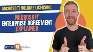 Microsoft Enterprise Agreement Explained | Microsoft Volume Licensing