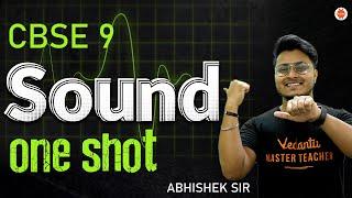 Sound Class 9 Physics One Shot Revision Vedantu | CBSE Full Chapter | Abhishek Sir@VedantuClass9_10_11