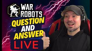 WR Live Question & Answer - With Old School War Robots Gameplay