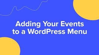 Adding Your Events to a WordPress Menu