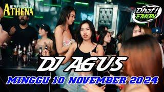 DJ AGUS TERBARU MINGGU 10 NOVEMBER 2024 FULL BASS || ATHENA BANJARMASIN