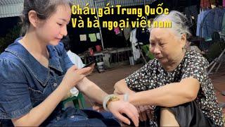 Cháu gái Trung Quốc lần đầu về thăm bà ngoại ở việt nam