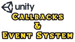 Unity Tutorial: Callbacks and a (Really Awesome!) Event System