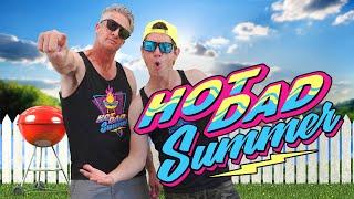 Hot Dad Summer official music video!