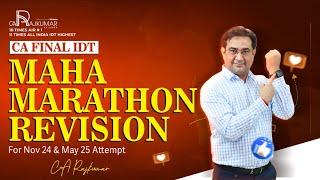 CA Final IDT Custom Marathon Revision  | By CA Rajkumar  | CA Final | CA Final IDT #ICAI #CAFinal