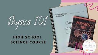 HOMESCHOOL PHYSICS | High School Physics Course | A Look Inside Physics 101