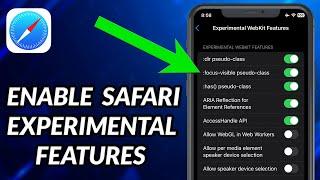 How To Enable Safari Experimental Features On iPhone