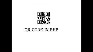 How to Create QR Code in PHP | QR Code in PHP | Barcode in PHP