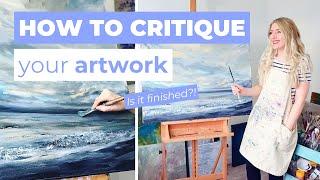 How to Critique Your Artwork [Is it finished?!]