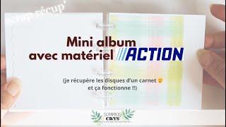 (MINI ALBUM RECUP') J'utilise PLEIN DE MATÉRIEL d'ACTION : récup' disques de carnet papier !