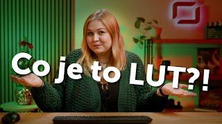 3D LUT - Co to LUT je a JAK si ho VYTVOŘIT ? 