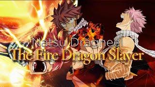 Natsu Dragneel (AMV) || The Fire Dragon Slayer (Remastered)