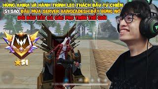 HÙNG AKIRA VÀ HÀNH TRÌNH 24 GIỜ LEO THÁCH ĐẤU TỬ CHIẾN 51 SAO TOP SERVER ĐỐI ĐẦU CÁC CAO THỦ BÙNG NỔ