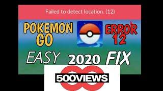 How to solve failed to detect location(12) in pokemon go