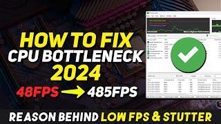 How to Fix CPU Bottleneck for MAX FPS in 2024! - Low GPU Usage Fixed