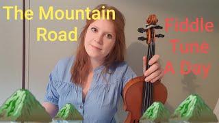 The Mountain Road (Irish Reel) FIDDLE TUNE A DAY 