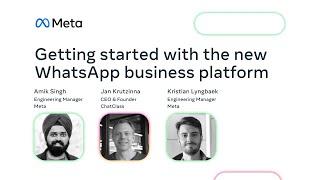 Get Started with the New WhatsApp Business Platform