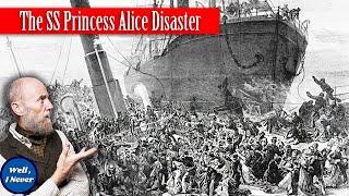 Drowning in Raw Sewage - The SS Princess Alice Disaster the "Titanic of the Thames"