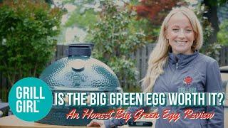 Is The Big Green Egg Worth It? An Honest Big Green Egg Review | GrillGirl Robyn Lindars