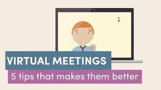 5 tips for better virtual meetings