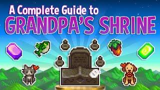 A Complete Guide to Grandpa's Shrine - Stardew Valley