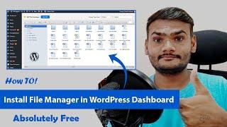 How To! Install File Manager in WordPress Dashboard (Upload, Delete, Copy Paste, Zip/Unzip More.)