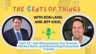 Hot Discussions: Car Brands, Market Data, and Surprising Consumer Trends | Cents Of Things Ep 73