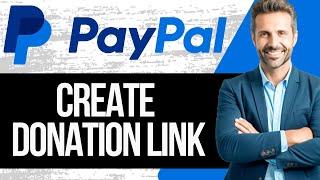 How To Create Paypal Donate Link | Paypal Donate Button