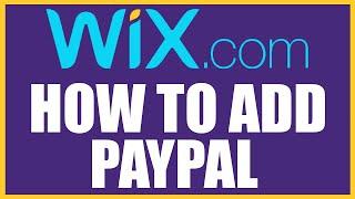 How To Add Paypal To Wix Website | Wix Paypal Setup 2023 (Button + Sitewide!)