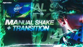 Manual Shake + Transition | Alight motion Tutorial | Easy & Make Your Amv 2x Better than Before 