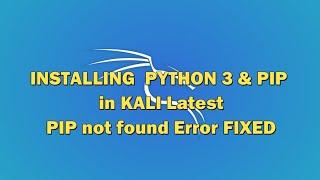 Install Python 3 in Kali all version | PIP not Found Error Fixed | Pip3 Install | Cocoon Campus